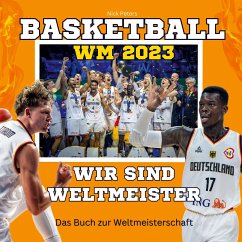Basketball-WM 2023 - Wir sind Weltmeister von 27Amigos