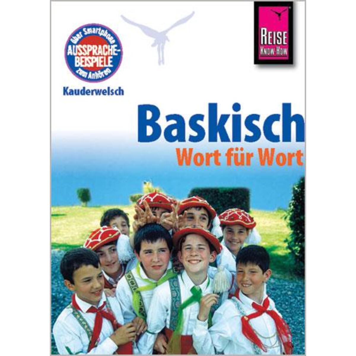 Baskisch Wort für Wort. Kauderwelsch von Reise Know-How Rump GmbH