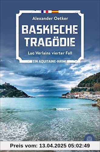 Baskische Tragödie: Luc Verlains vierter Fall