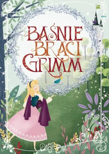 Baśnie braci Grimm (ILUSTROWANA KLASYKA) von Olesiejuk