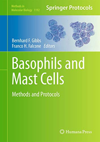 Basophils and Mast Cells: Methods and Protocols (Methods in Molecular Biology, 1192, Band 1192)