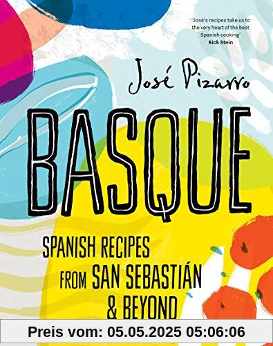 Basque: Delicious Recipes from Spain's Stunning Northern coast