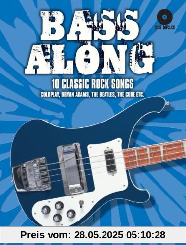 Bass Along. 10 Classic Rock Songs. Coldplay, Bryan Adams, The Beatles, The Cure etc. Incl. MP3-CD Bass Along. 10 Classic Rock Songs. Coldplay, Bryan Adams, The Beatles, The Cure etc. Incl. MP3-CD