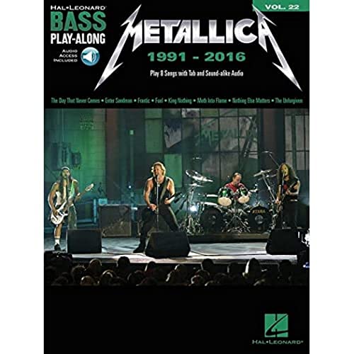 Bass Play-Along Volume 22: Metallica 1991-2016 (Book/Online Audio) (Hal Leonard Bass Play-along, Band 22) (Hal Leonard Bass Play-along, 22, Band 22)