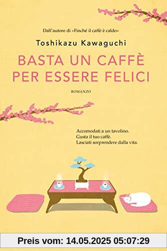 Basta un caffè per essere felici Basta un caffè per essere felici