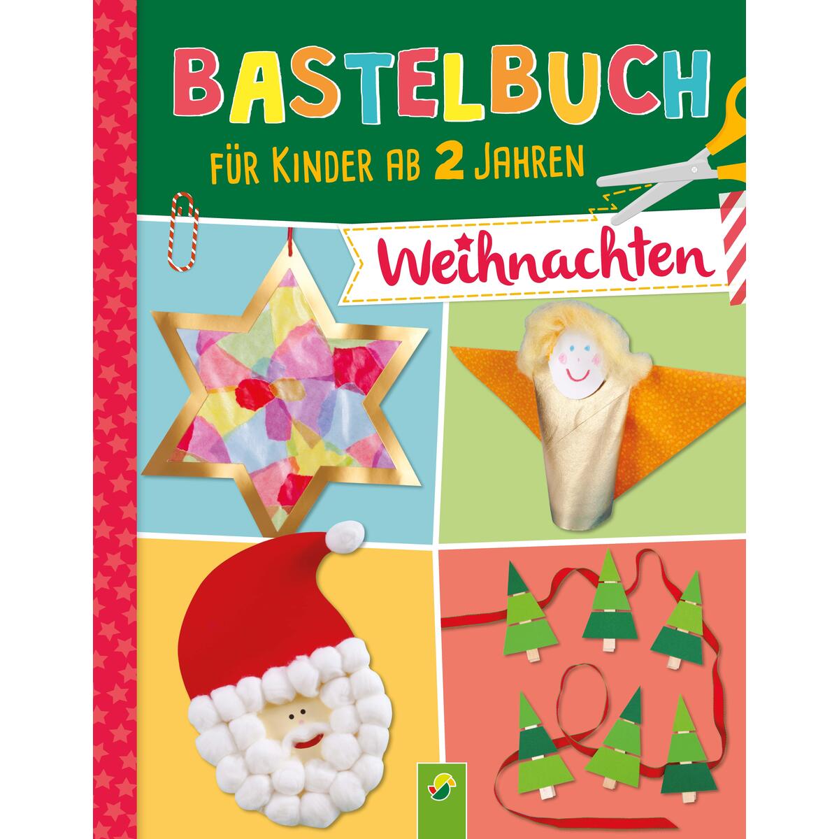 Bastelbuch für Kinder ab 2 Jahren Weihnachten von Schwager und Steinlein