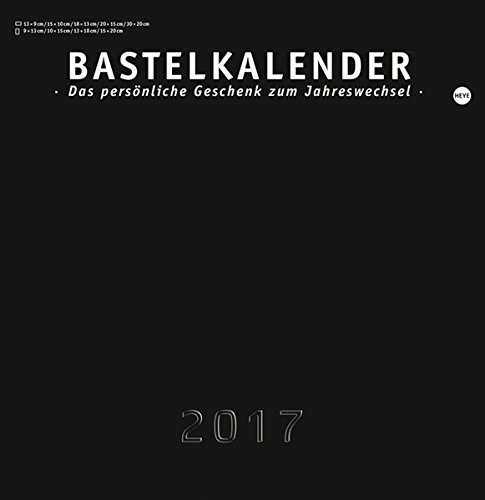 Bastelkalender 2017 schwarz mittel - Kalender 2017 von Heye in Kalenderverlag KVH
