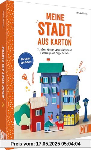 Basteln mit Papier & Karton – Meine Stadt aus Karton: Straßen, Häuser, Landschaften & Fahrzeuge aus Pappe basteln. Bastelideen mit Papier für Kinder ab 6 Jahren Basteln mit Papier & Karton – Meine Stadt aus Karton: Straßen, Häuser, Landschaften & Fahrzeuge aus Pappe basteln. Bastelideen mit Papier für Kinder ab 6 Jahren
