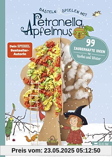 Basteln & Spielen mit Petronella Apfelmus - 99 zauberhafte Ideen für Herbst und Winter: Ein abwechslungsreiches Beschäftigungsbuch für Kinder ab 6 und ihre Eltern Basteln & Spielen mit Petronella Apfelmus - 99 zauberhafte Ideen für Herbst und Winter: Ein abwechslungsreiches Beschäftigungsbuch für Kinder ab 6 und ihre Eltern