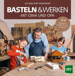 Basteln & Werken mit Oma und Opa von Stocker