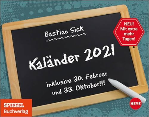 Bastian Sick Tagesabreißkalender 2021 - Tischkalender mit perforierten Seiten - zum Aufstellen oder Aufhängen - Format 11 x 14 cm: Von Karlfreitag bis Oktobert