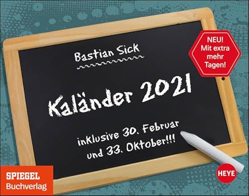 Bastian Sick Tagesabreißkalender 2021 - Tischkalender mit perforierten Seiten - zum Aufstellen oder Aufhängen - Format 11 x 14 cm: Von Karlfreitag bis Oktobert