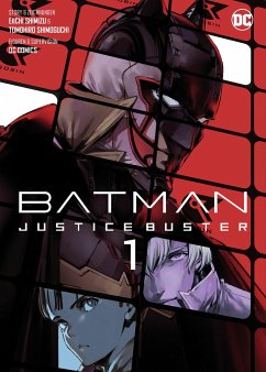 Batman Justice Buster (Manga) / Batman Justice Buster (Manga) Bd.1 von Panini Manga und Comic