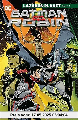 Batman vs. Robin: Bd. 1 (von 2): Lazarus-Planet Kapitel 1