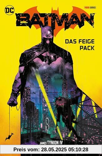 Batman: Bd. 4 (3. Serie): Das feige Pack