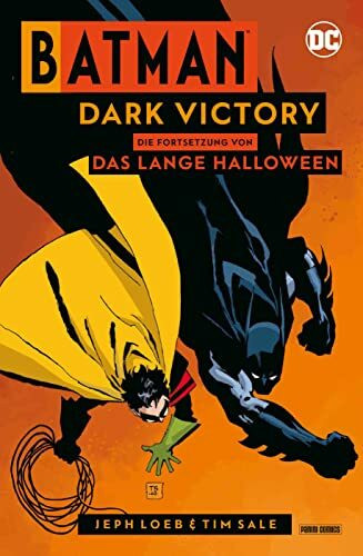 Batman: Dark Victory: Die Fortsetzung von Das lange Halloween Batman: Dark Victory: Die Fortsetzung von Das lange Halloween