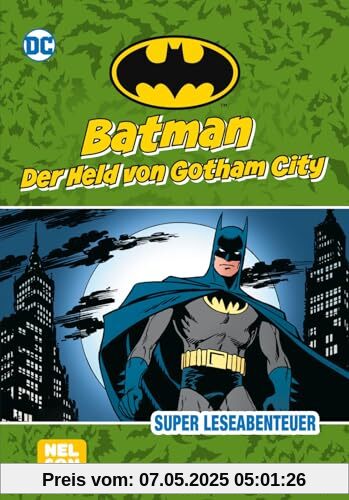 Batman: Der Held von Gotham City: Super Leseabenteuer | zum Vorlesen oder fortgeschrittenen Selbstlesen (ab 6 Jahren) (DC Universum)