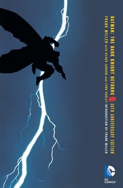 Batman: The Dark Knight Returns. 30th Anniversary Edition von DC Comics