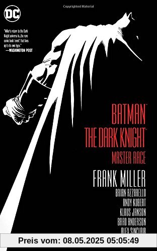 Batman: The Dark Knight: Master Race (Dark Knight III)