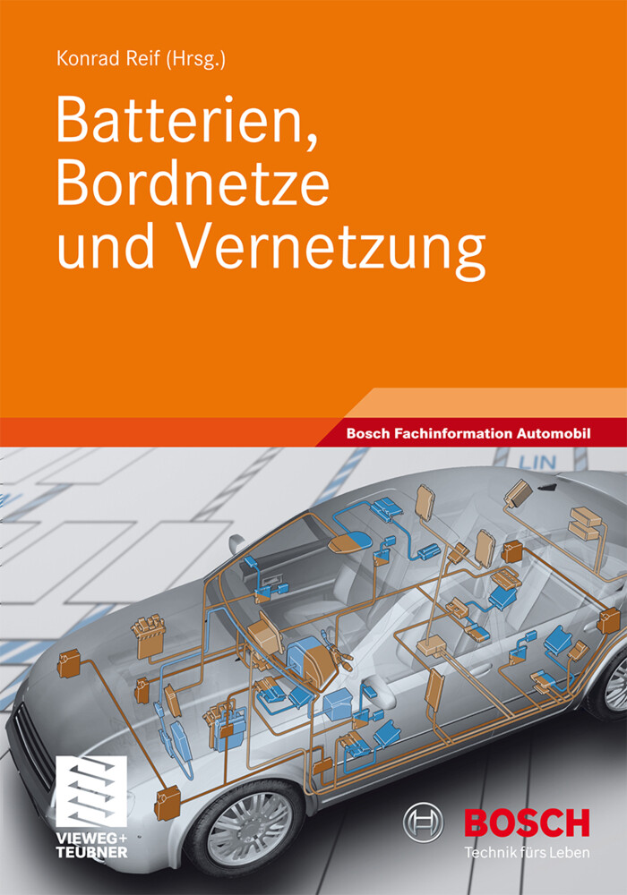 Batterien Bordnetze und Vernetzung von Vieweg+Teubner Verlag