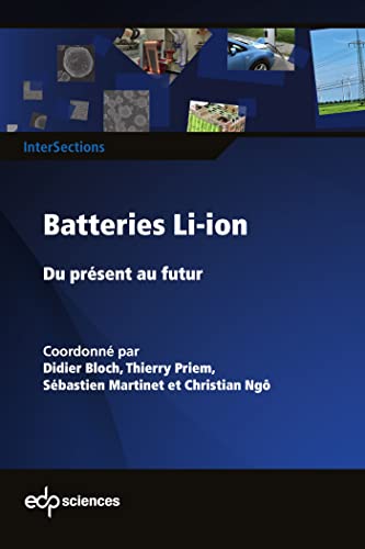 Batteries Li-ion: Du présent au futur Batteries Li-ion: Du présent au futur von EDP SCIENCES