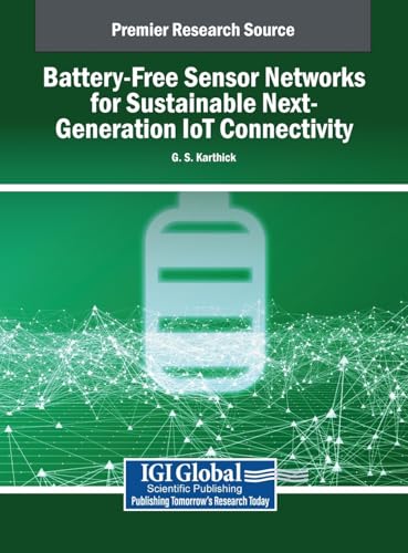 Battery-Free Sensor Networks for Sustainable Next-Generation IoT Connectivity von IGI Global