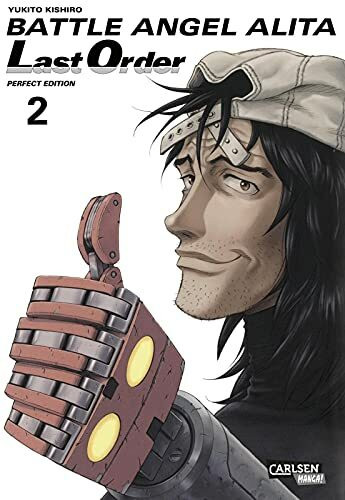 Battle Angel Alita - Last Order - Perfect Edition 2: Kultiger Cyberpunk-Action-Manga in hochwe... Battle Angel Alita - Last Order - Perfect Edition 2: Kultiger Cyberpunk-Action-Manga in hochwe...