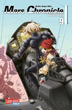 Battle Angel Alita - Mars Chronicle / Battle Angel Alita - Mars Chronicle Bd.9 von Carlsen / Carlsen Manga