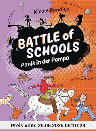 Battle of Schools – Panik in der Pampa: Fortsetzung der Kinderbuchreihe ab 10 Jahren (Die Battle-of-Schools-Reihe, Band 3)