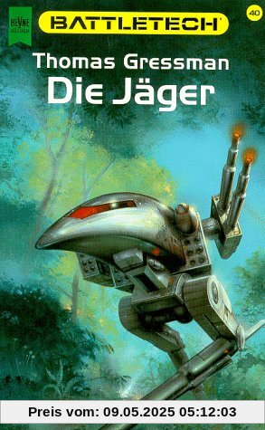 Battletech 40: Die Jäger Battletech 40: Die Jäger