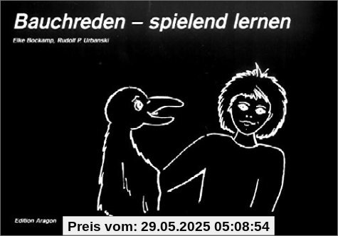 Bauchreden, spielend lernen Bauchreden, spielend lernen