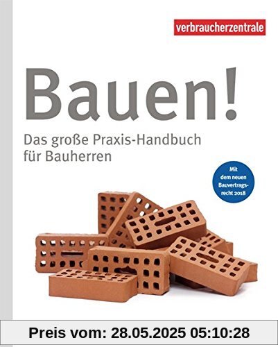 Bauen!: Das große Praxis-Handbuch für Bauherren