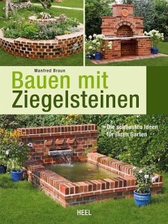 Bauen mit Ziegelsteinen von Heel Verlag