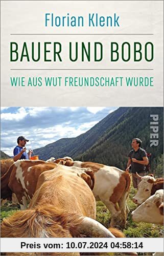 Bauer und Bobo: Wie aus Wut Freundschaft wurde | »Sehr spannend, glänzend geschrieben, hervorragend recherchiert.« Axel Hacke