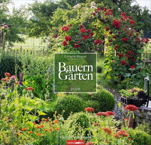 Bauerngärten Kalender 2026: Wandkalender mit 12 Fotos bäuerlicher Gärten. Farbenprächtiger Natur-Kalender für die Wand im Format 48 x 46 cm. Jahres-Fotokalender mit Spiralbindung Bauerngärten Kalender 2026: Wandkalender mit 12 Fotos bäuerlicher Gärten. Farbenprächtiger Natur-Kalender für die Wand im Format 48 x 46 cm. Jahres-Fotokalender mit Spiralbindung von Weingarten