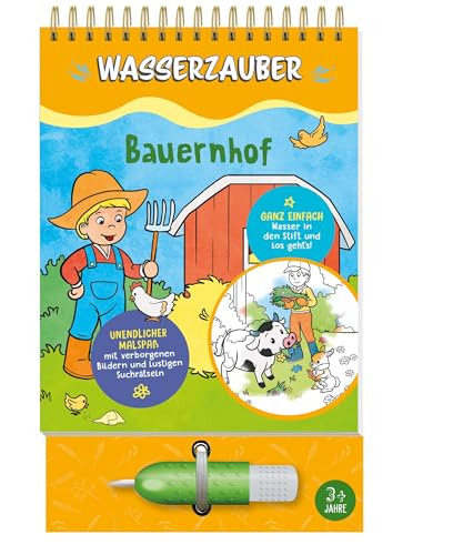Bauernhof Wasserzauber Malbuch: Male die Motive mit dem Wasserstift immer wieder aus von Schwager & Steinlein Verlag GmbH