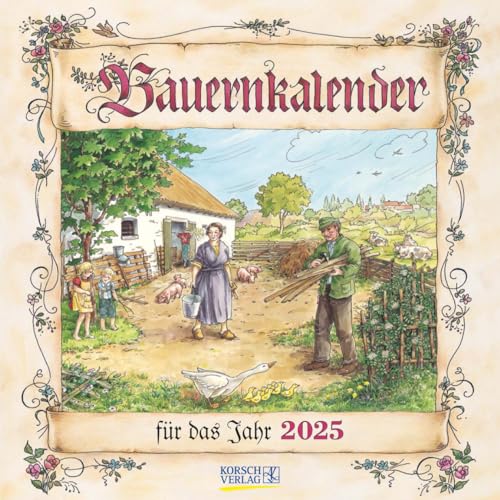 Bauernkalender 2025: Broschürenkalender mit Ferienterminen. Format: 30 x 30 cm von Korsch Verlag