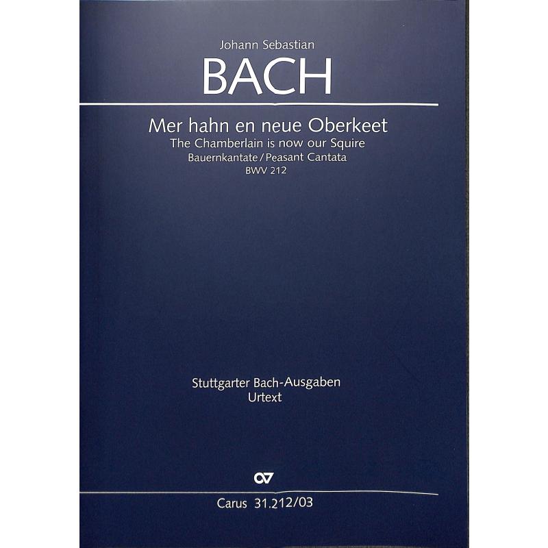 Bauernkantate BWV 212 | Mer Hahn en neue oberkeet Bauernkantate BWV 212 | Mer Hahn en neue oberkeet