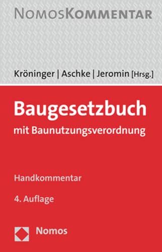 Baugesetzbuch: mit Baunutzungsverordnung