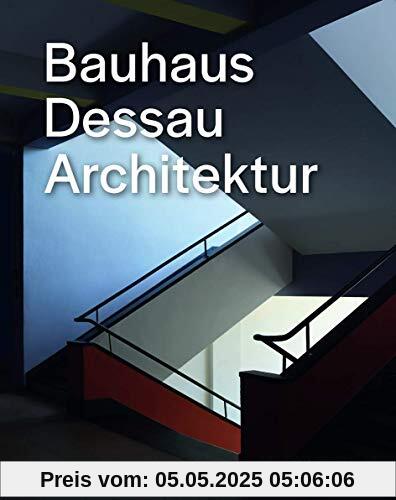 Bauhaus Dessau: Architektur