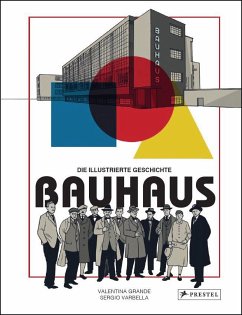 Bauhaus - Die illustrierte Geschichte von Prestel