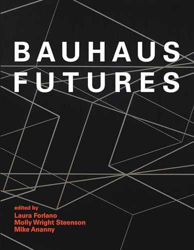 Bauhaus Futures (Mit Press)