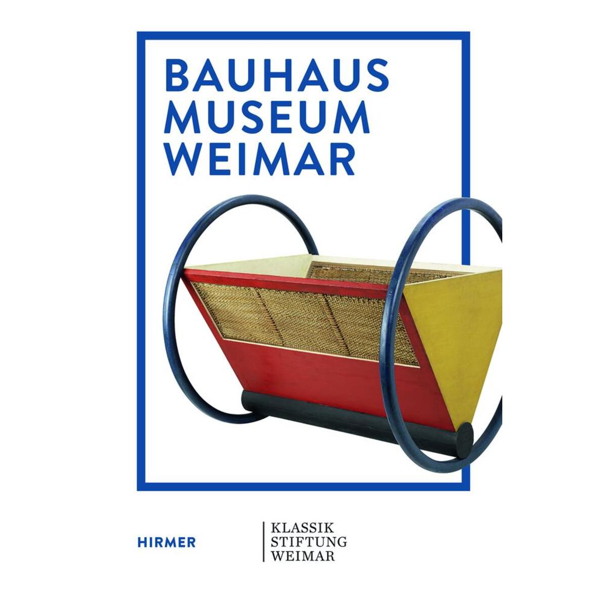 Bauhaus Museum Weimar von Hirmer Verlag GmbH