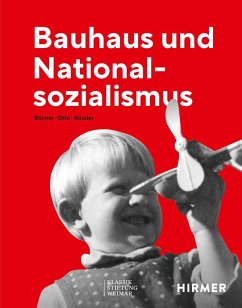 Bauhaus und Nationalsozialismus von Hirmer