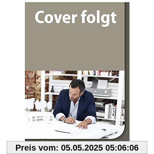 Baukostenplanung kompakt: Sichere Kostenermittlung, -steuerung und -kontrolle