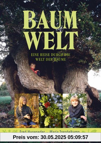 Baum-Welt: Eine Reise durch die Welt der Bäume