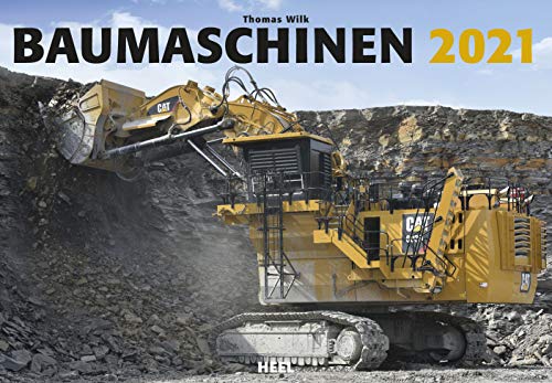 Baumaschinen 2021: Technik-Kolosse im Einsatz von Heel Verlag