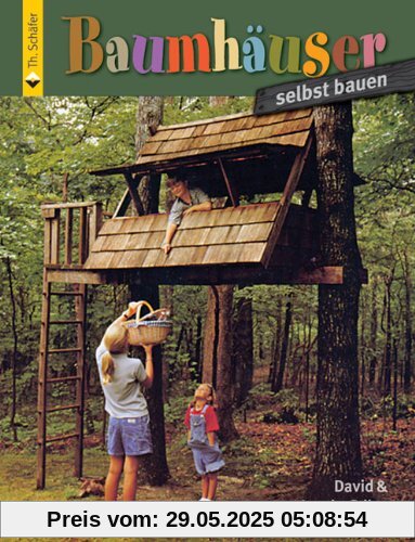 Baumhäuser selbst bauen Baumhäuser selbst bauen