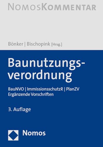 Baunutzungsverordnung: BauNVO | ImmissionsschutzR | PlanZV | Ergänzende Vorschriften