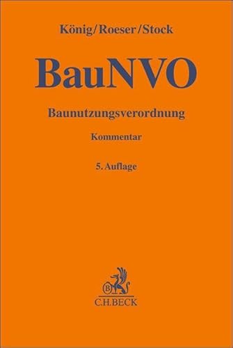 Baunutzungsverordnung: Kommentar (Gelbe Erläuterungsbücher) von C.H.Beck
